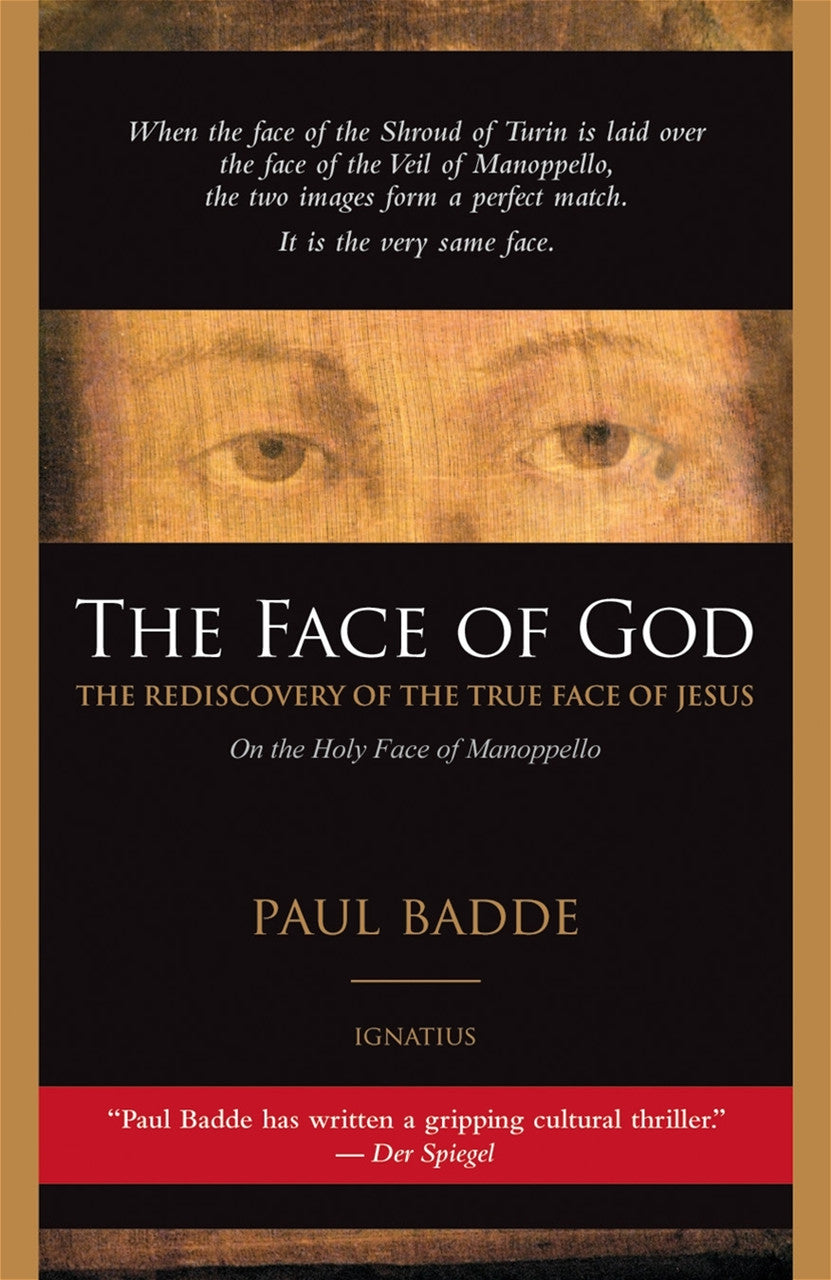 The Face of God: The Rediscovery of the True Face of Jesus